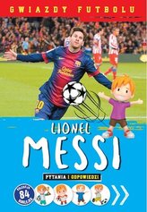 Lionel Messi. Gwiazdy futbolu