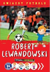 Robert Lewandowski. Gwiazdy futbolu