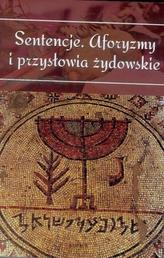Sentencje. Aforyzmy i przysłowia żydowskie