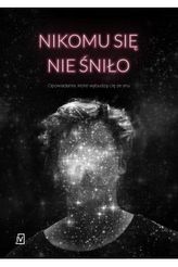 Nikomu się nie śniło