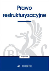 Prawo restrukturyzacyjne. Wydanie 4