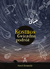 Kosmos. Gwiezdna podróż