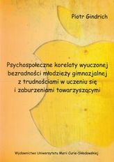 Psychospołeczne korelaty wyuczonej bezradności młodzieży gimnazjalnej z trudnościami w uczeniu się i zaburzeniami towarzyszącymi