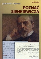 Poznać Sienkiewicza. Przewodnik literacki