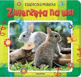Zwierzęta na wsi. Książeczka malucha