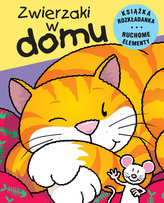 Zwierzaki w domu. Ruchome zwierzaki