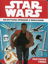 Star Wars. Galaktyczna opowieść z naklejkami. Przygoda Finna