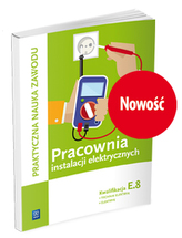 Kwalifikacja E.8. Pracownia instalacji elektrycznych. Technik elektryk