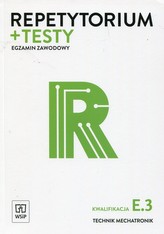 Kwalifikacja E.3 Repetytorium i testy egaminacyjne. Technik mechatronik