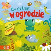 Kto się kryje w ogrodzie? Książka z okienkami