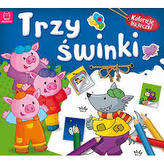 Koloruję bajeczki. Trzy świnki Koloruję bajeczki. Trzy świnki