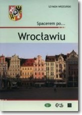 Spacerem po Wrocławiu