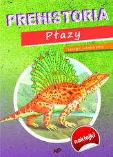 Prehistoria. Płazy. Zeszyt edukacyjny z naklejkami
