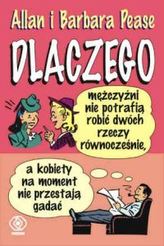 Dlaczego mężczyźni nie potrafią robić dwóch rzeczy równocześnie a kobiety na moment nie przestają gadać