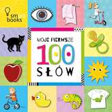 MOJE PIERWSZE 100 SŁÓW