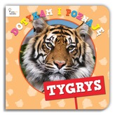 DOTYKAM I POZNAJĘ TYGRYS