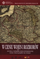 W cieniu wojen i rozbiorów