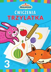Akademia malucha. Ćwiczenia trzylatka