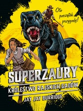 KRÓLESTWO RAJSKICH GADÓW SUPERZAURY TOM 1