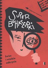 SUPERBOHATERKI ŚWIAT I WIELKIE ODKRYCIA