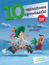10-minutowe opowiastki: Szczęśliwy złodziej