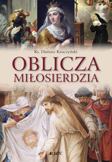 OBLICZA MIŁOSIERDZIA