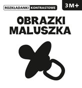 ROZKŁADANKI  KONTRASTOWE  OBRAZKI MALUSZKA 3M+