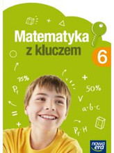 Matematyka z kluczem 6. Klasa 6, Szkoła podst. Matematyka. Podręcznik