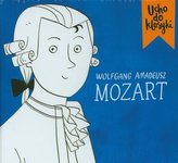 Ucho do klasyki Wolfang Amadeusz Mozart