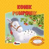 Konik Pomponik. Historyjki podwórkowe