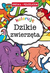 Kredką i pędzelkiem. Dzikie zwierzęta