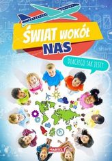 Świat wokół nas. Dlaczego tak jest ?