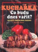 Kuchařka Co budu dnes vařit?