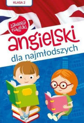 Angielski dla najmłodszych. Klasa 2