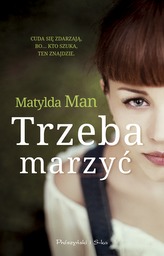 Trzeba marzyć