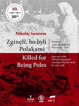 Zginęli, bo byli Polakami / Killed for Being Poles