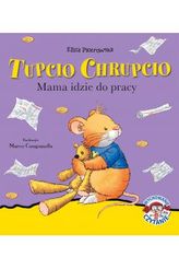 Tupcio Chrupcio Mama idzie do pracy