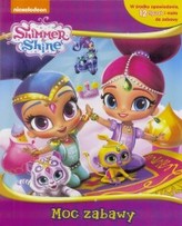 Shimmer i Shine. Moc zabawy