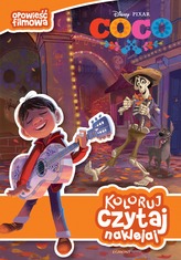 Coco. Opowieść filmowa. Koloruj, czytaj, naklejaj