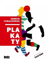 Plakaty. Henryk Tomaszewski