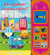 Dźwiękowe opowiastki. Kto pomoże Dostawczakowi?