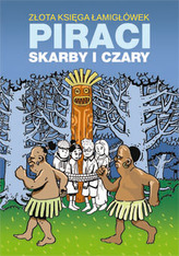 PIRACI SKARBY I CZARY ZŁOTA KSIĘGA ŁAMIGŁÓWEK