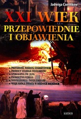 XXI WIEK PRZEPOWIEDNIE I OBJAWIENIA