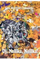 Oj, Nellka, Nellka!