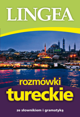 ROZMÓWKI TURECKIE ZE SŁOWNIKIEM I GRAMATYKĄ WYD. 3 