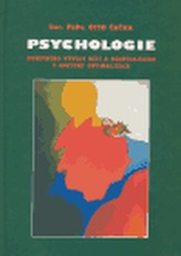 Psychologie duševního vývoje dětí a dospívajících s faktory optimalizace