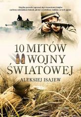 10 mitów II wojny światowej