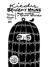 KIEDY BĘDZIEMY WOLNE