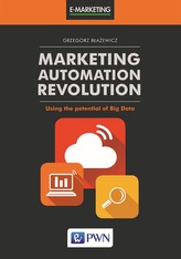 MARKETING AUTOMATION REVOLUTION USING THE POTENTIAL OF BIG DATA