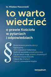 TO WARTO WIEDZIEĆ O PRAWIE KOŚCIOŁA W PYTANIACH I ODPOWIEDZIACH